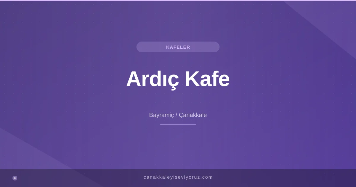 Ardıç Kafe