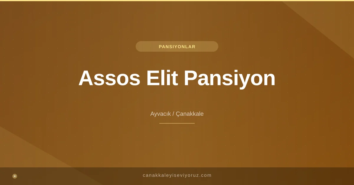 Assos Elit Pansiyon