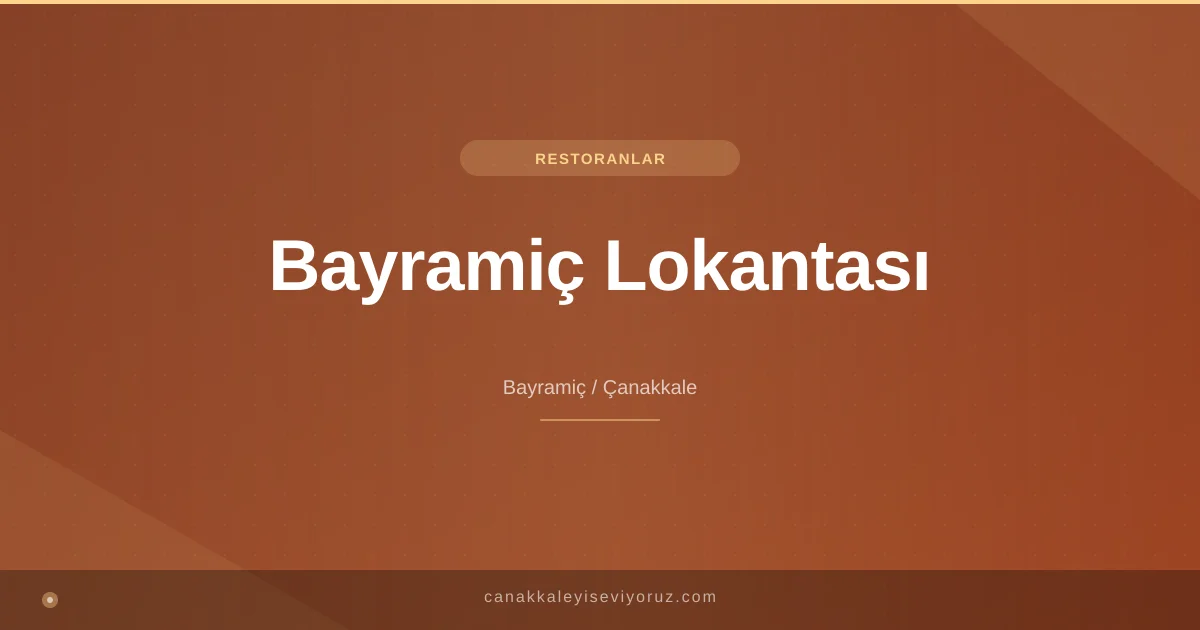 Bayramiç Lokantası