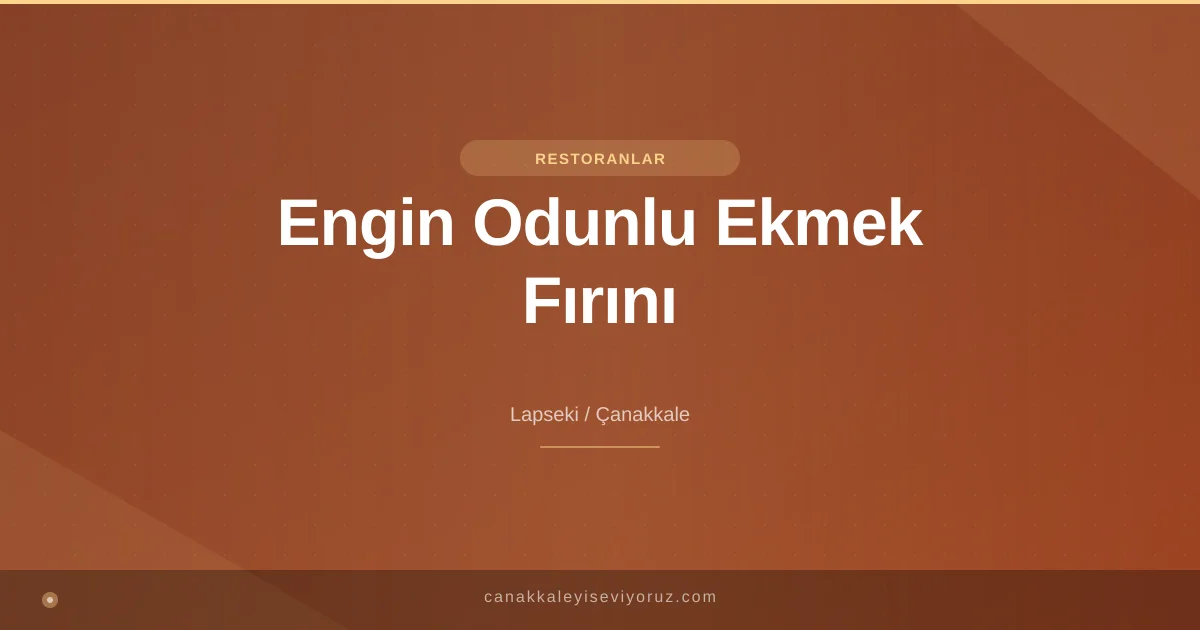 Engin Odunlu Ekmek Fırını