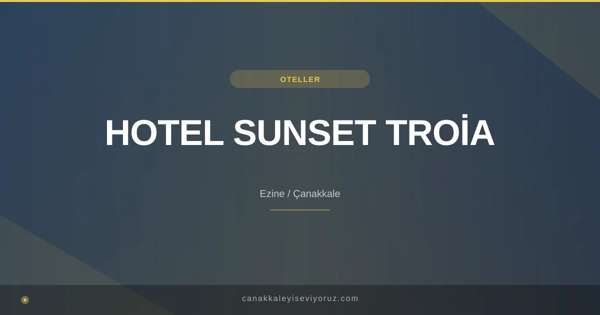 HOTEL SUNSET TROİA