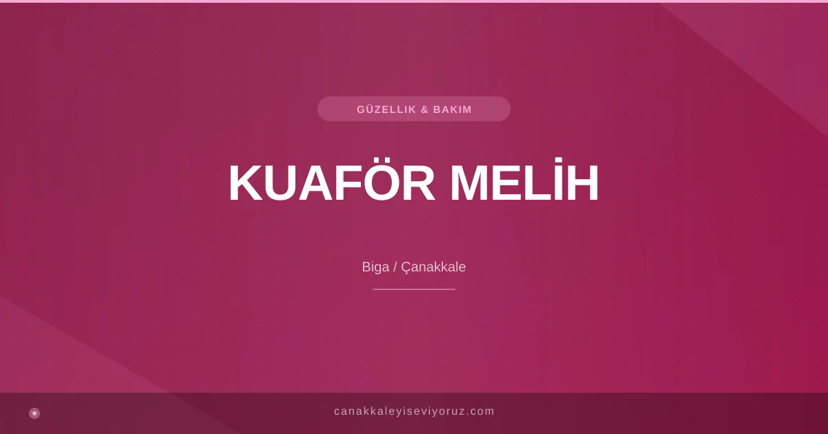 KUAFÖR MELİH