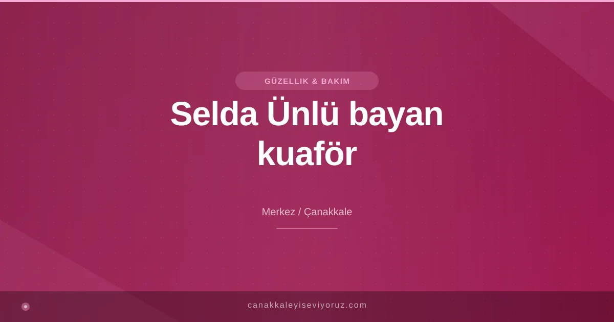 Selda Ünlü bayan kuaför