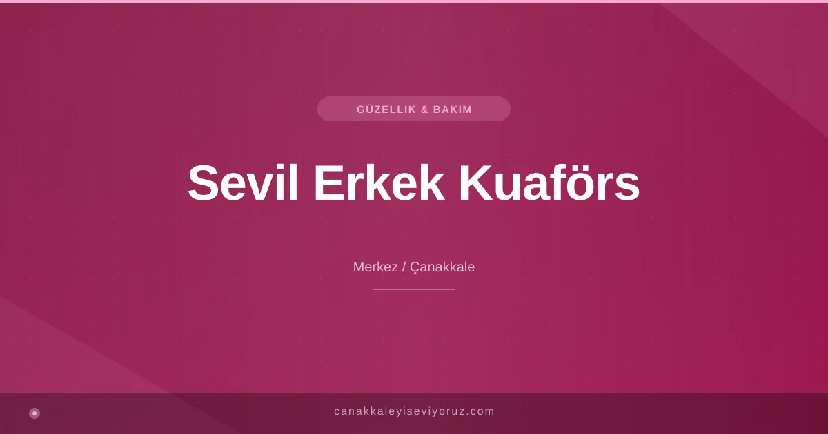 Sevil Erkek Kuaförs