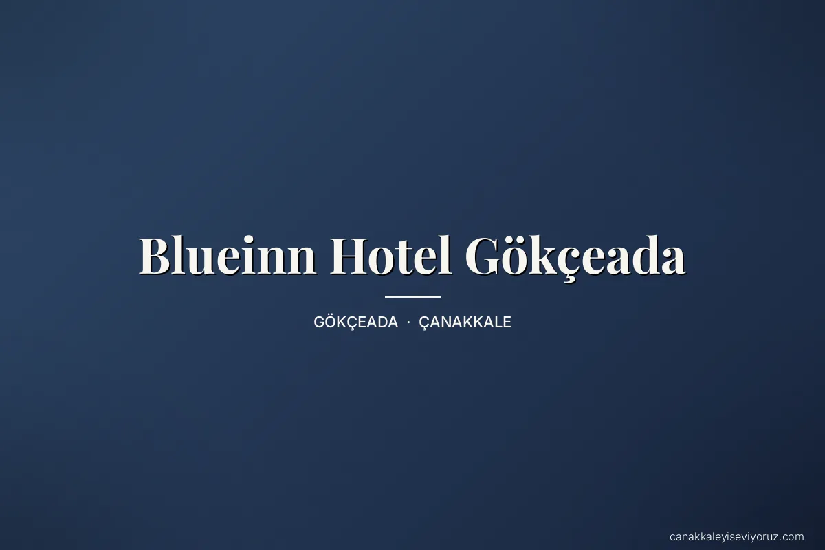 Blueinn Hotel Gökçeada