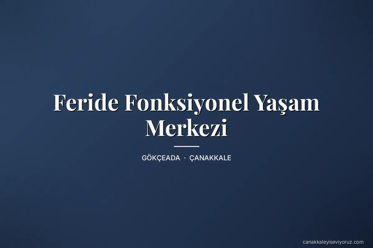 Feride Fonksiyonel Yaşam Merkezi