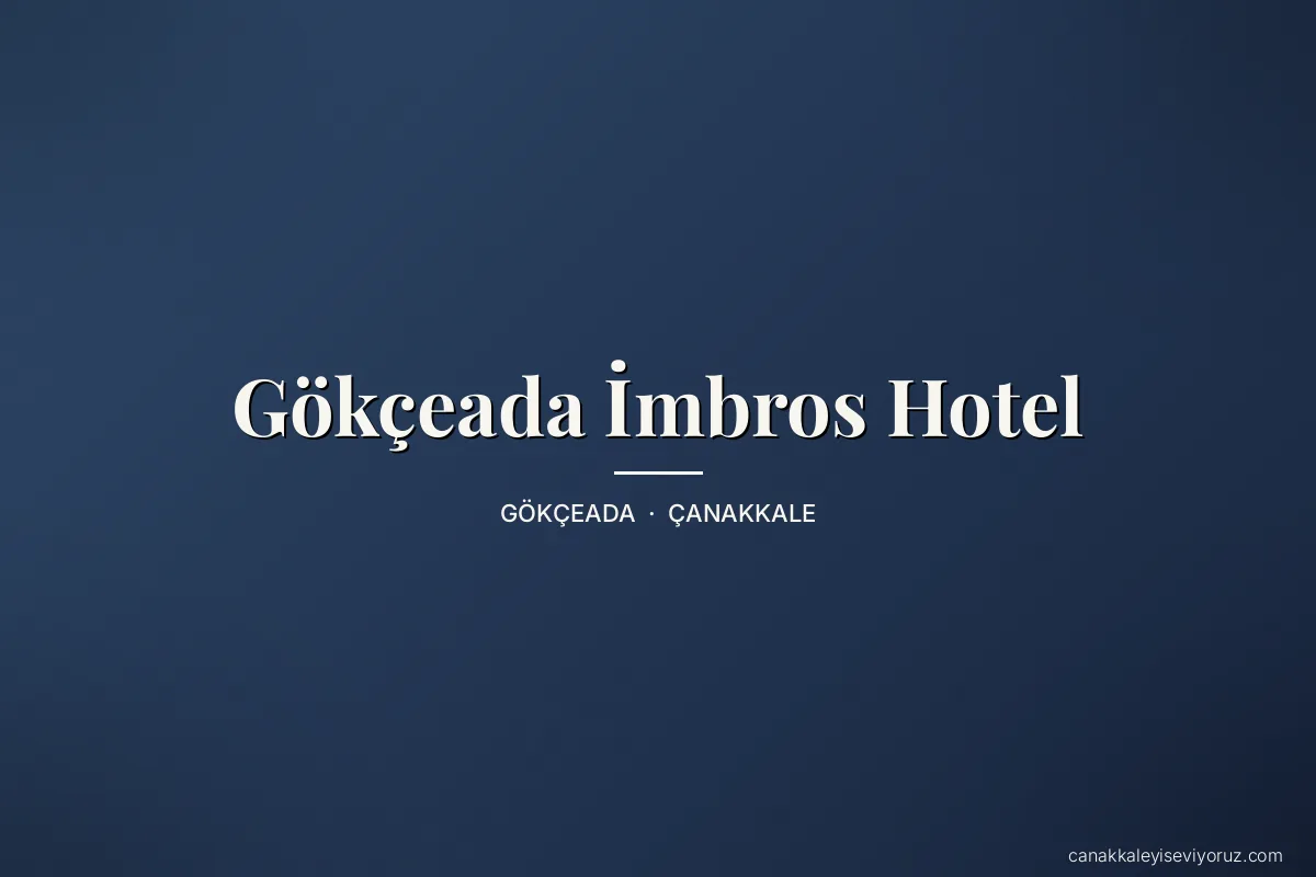 Gökçeada İmbros Hotel