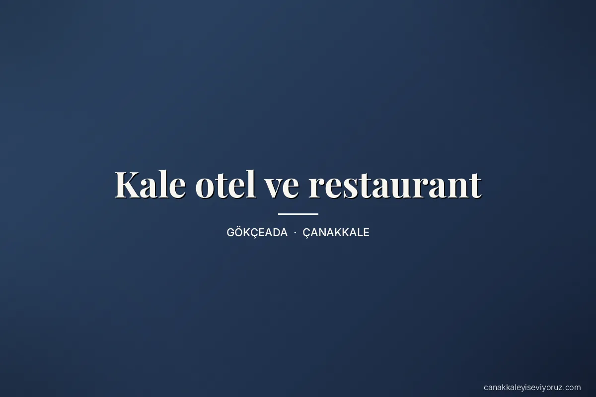 Kale otel ve restaurant