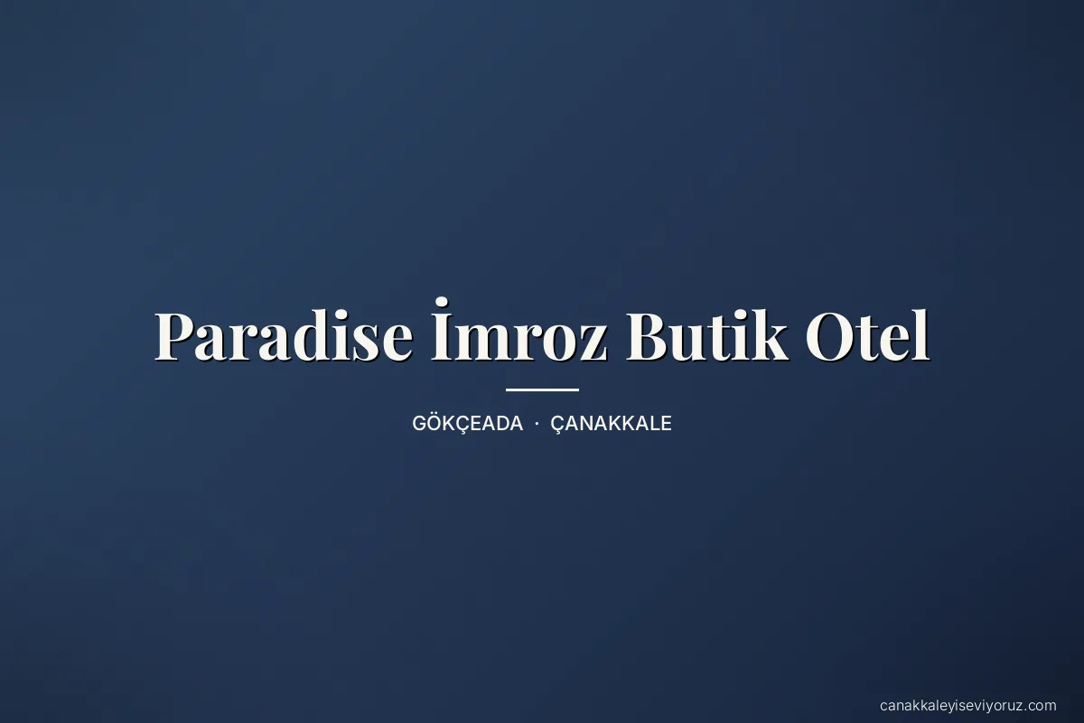 Paradise İmroz Butik Otel