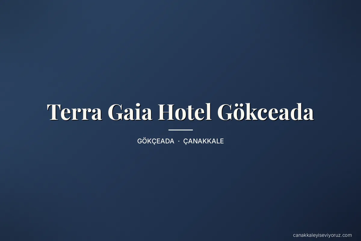 Terra Gaia Hotel Gökceada
