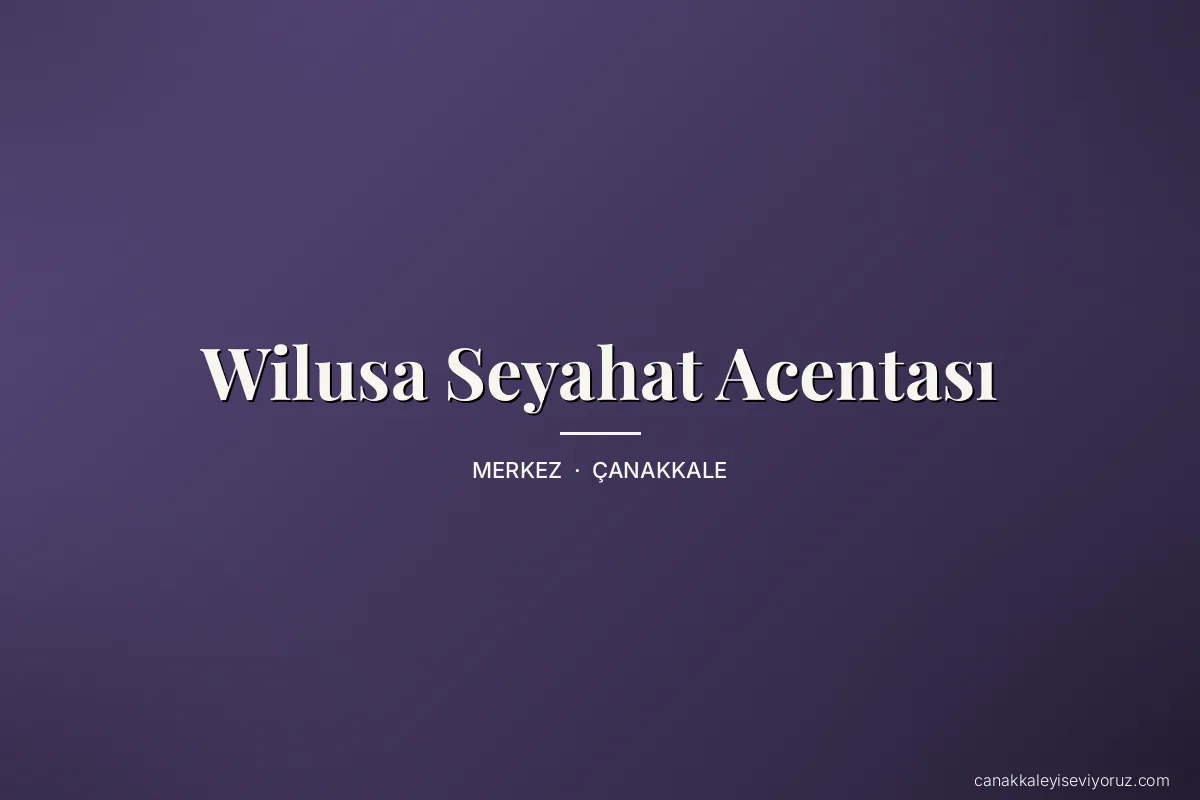 Wilusa Seyahat Acentası