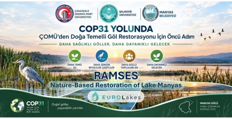 ÇOMÜ’den Manyas Gölü için doğa temelli restorasyon hamlesi